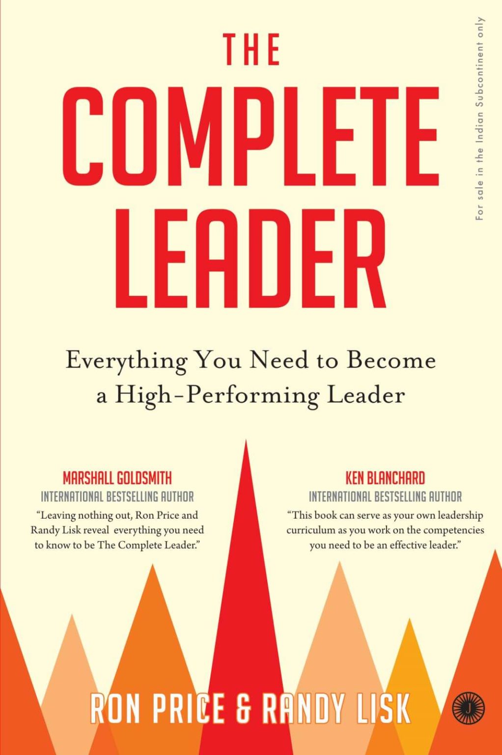 Buy The Complete Leader by Randy Lisk, Ron Price online - Jaico ...